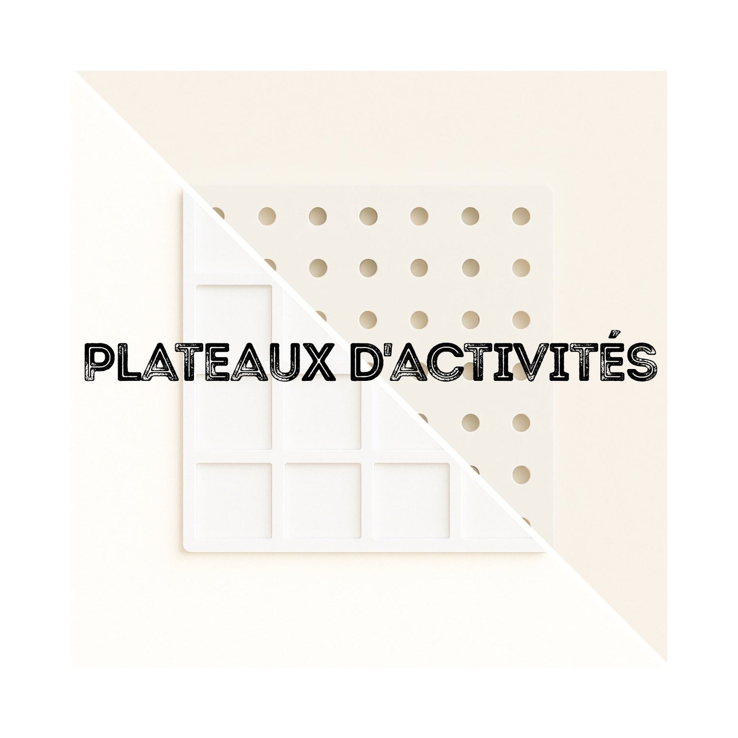 Plateaux d'activités